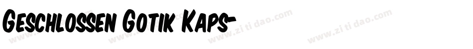 Geschlossen Gotik Kaps字体转换